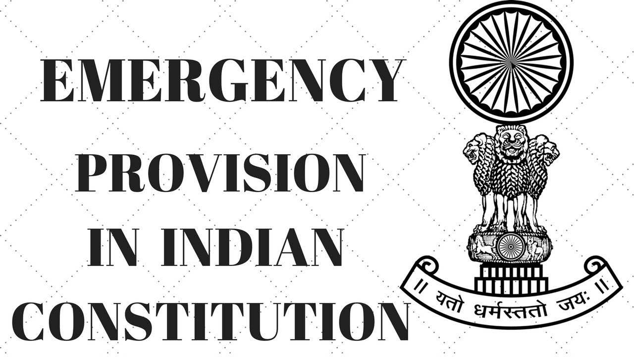 Emergency provisions in constitution of India
